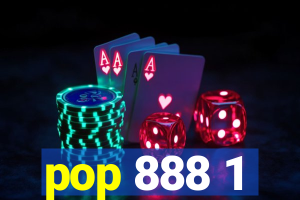 pop 888 1